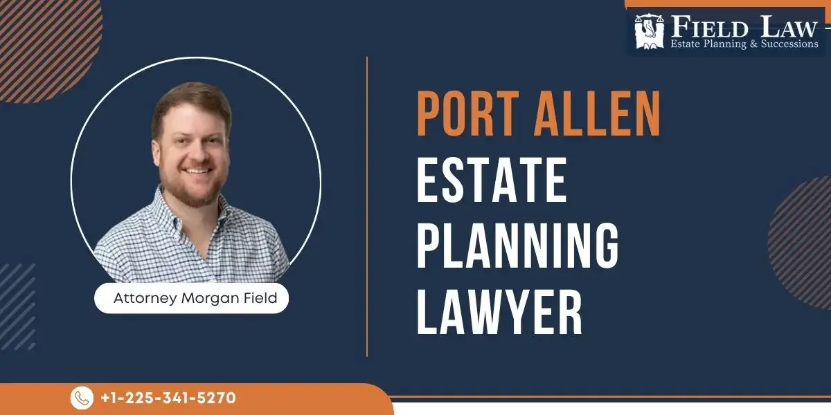 Trusted Port Allen Estate Planning Lawyer Trusted Port Allen Estate Planning Lawyer
