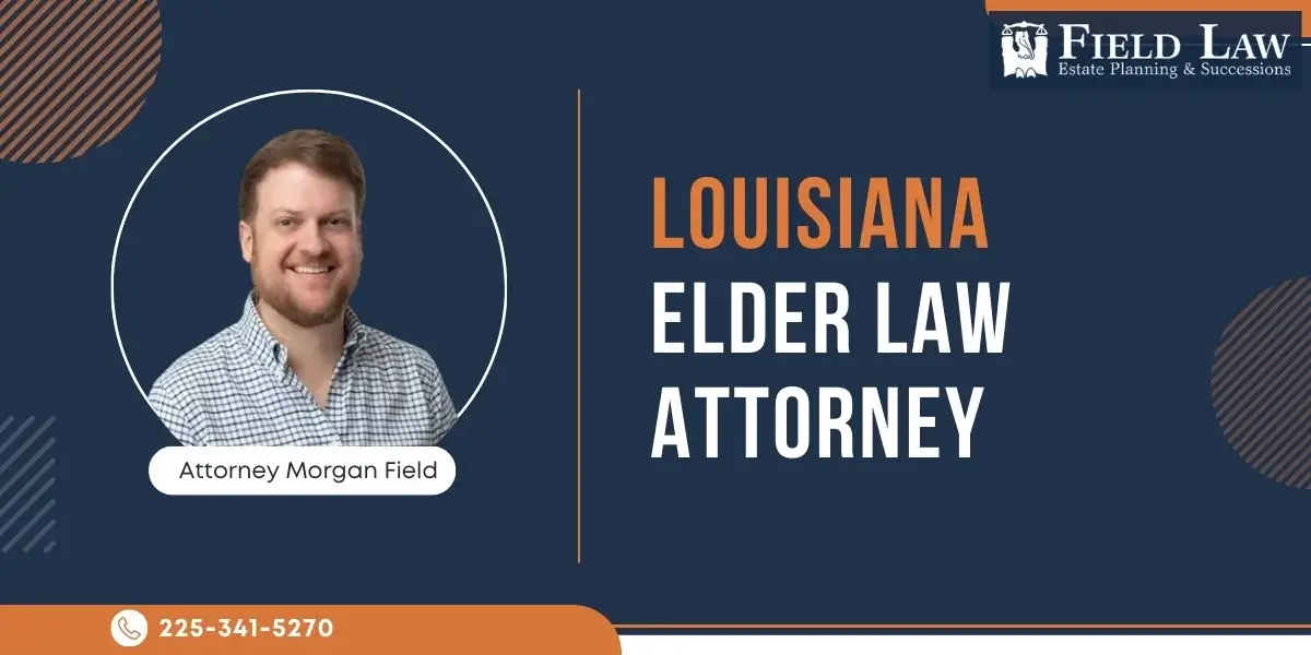 Best Louisiana Elder Law Attorney