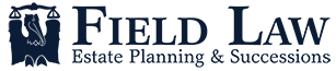 Field Law Estate Planning & Successions